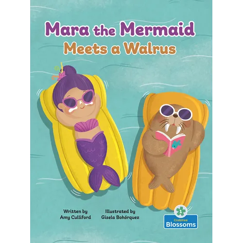 Mara the Mermaid Meets a Walrus