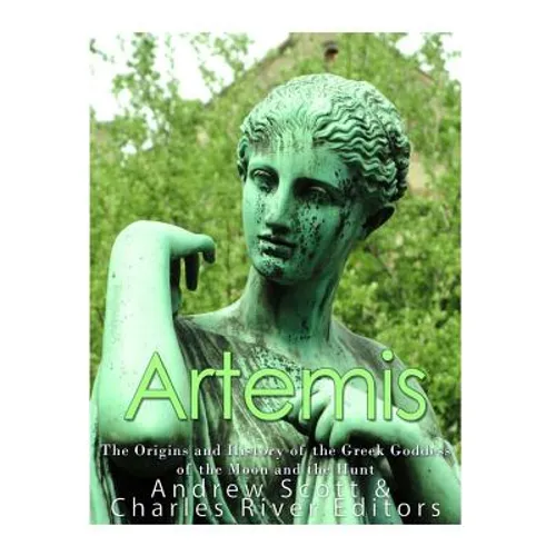 Artemis: The Origins and History of the Greek Goddess of the Moon and the Hunt