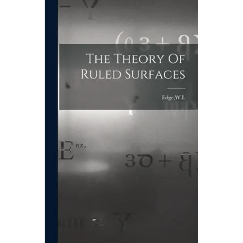 The Theory Of Ruled Surfaces