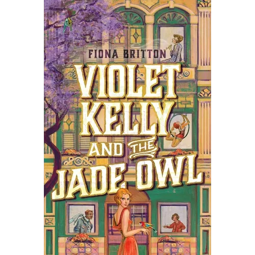Violet Kelly and the Jade Owl
