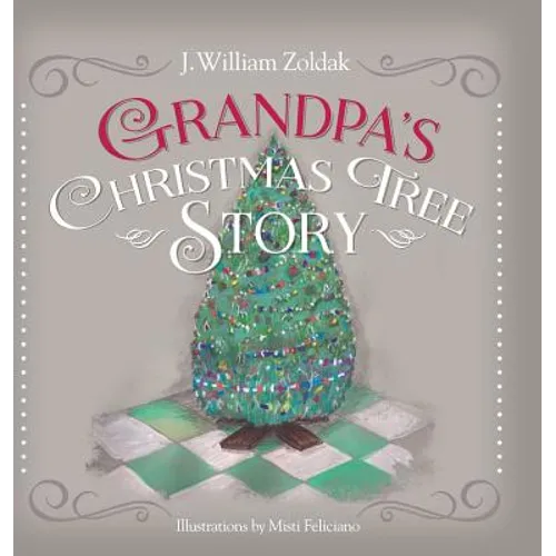 Grandpa's Christmas Tree Story
