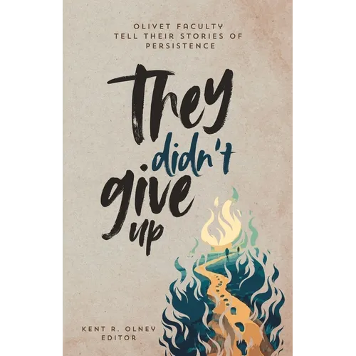 They Didn't Give Up - Paperback