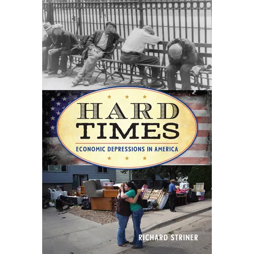 Hard Times: Economic Depressions in America