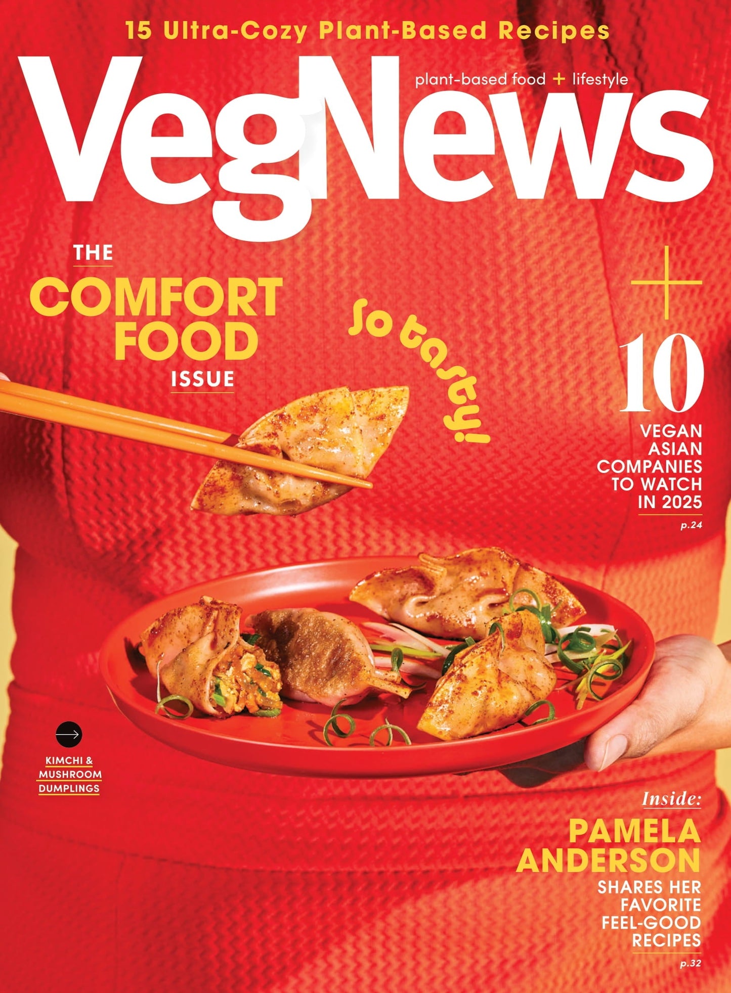 VegNews - 2025 Wellness Issue: Plant Based Recipes, Pamela Anderson, Sam Turnbull, Chloe Coscarelli, Daniella Monet Share Their Favorite Recipes & More!