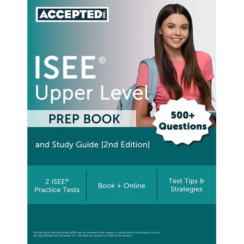 ISEE Upper Level Prep Book: 2 ISEE Practice Tests and Study Guide [2nd Edition]