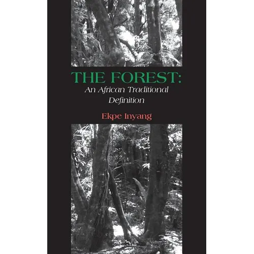 The Forest: An African Traditional Definition