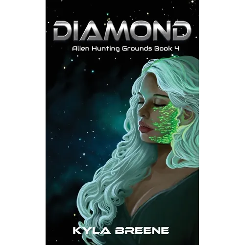 Diamond: Alien Hunting Grounds Book 4