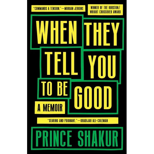 When They Tell You to Be Good