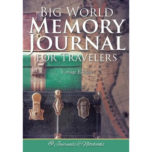 Big World Memory Journal for Travelers Vintage Edition