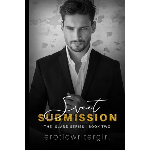 Sweet Submission: The Island Series - Book Two