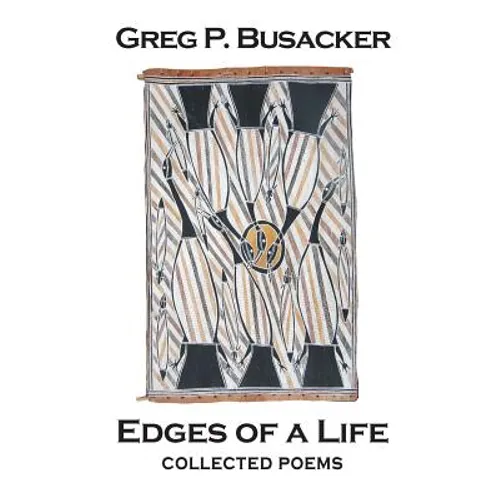 Edges of a Life: Collected Poems