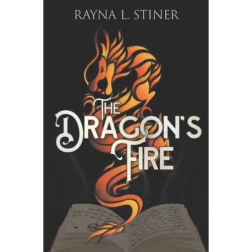The Dragon's Fire: Reign of Shadow, Book 3