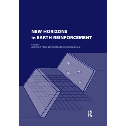 New Horizons in Earth Reinforcement: Book + CD-ROM
