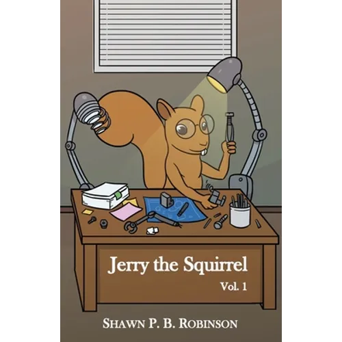 Jerry the Squirrel: Volume One