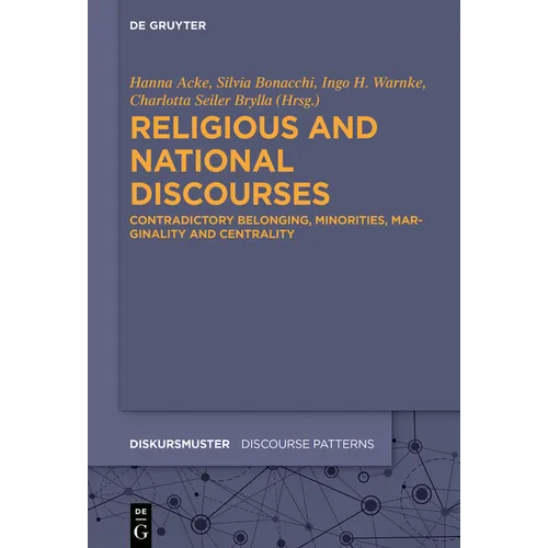 Religious and National Discourses: Contradictory Belonging, Minorities, Marginality and Centrality