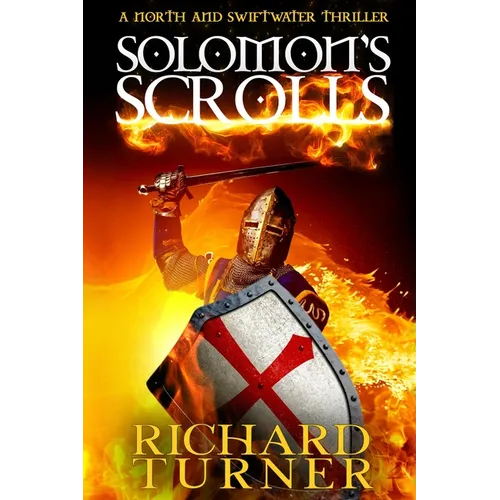 Solomon's Scrolls: A North and Swiftwater Thriller