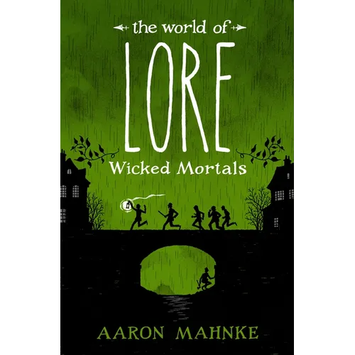 The World of Lore: Wicked Mortals