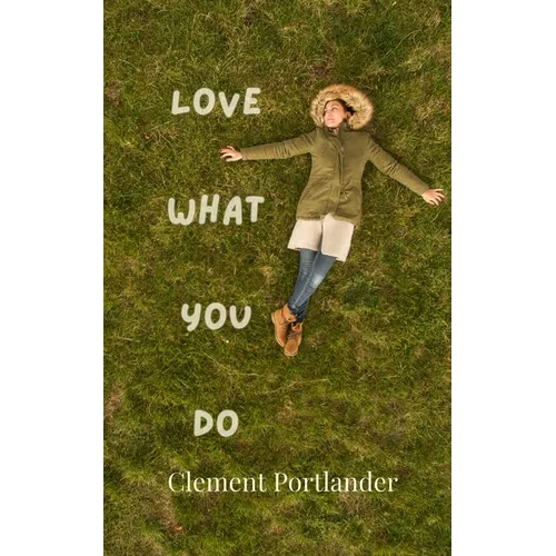 Love What You Do