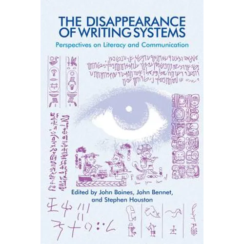 The Disappearance of Writing Systems: Perspectives on Literacy and Communication