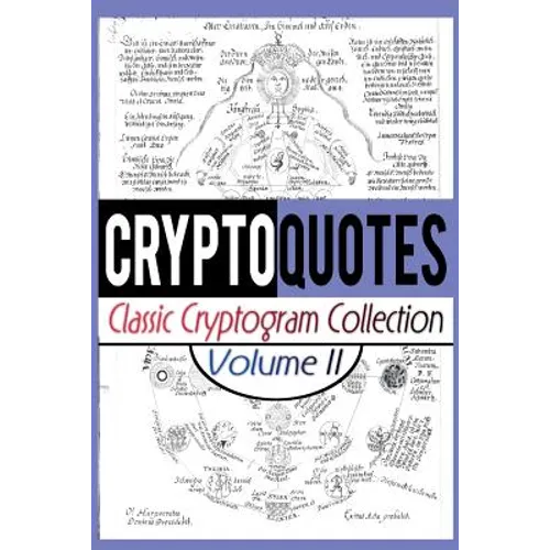 Cryptoquotes: Classic Cryptogram Collection, Vol. 2