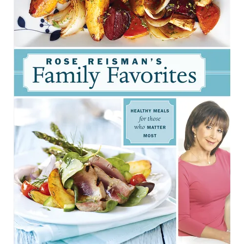 Rose Reisman's Family Favorites