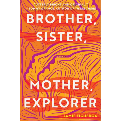 Brother, Sister, Mother, Explorer