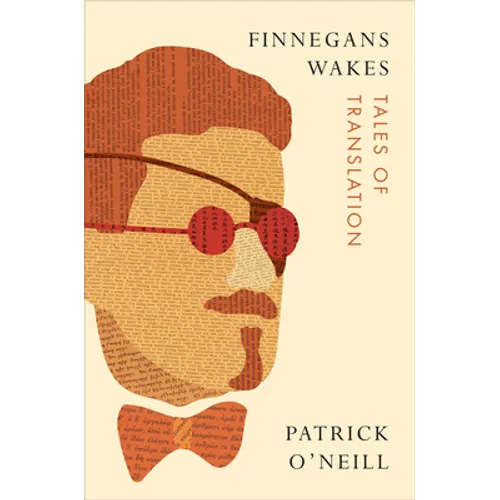 Finnegans Wakes: Tales of Translation