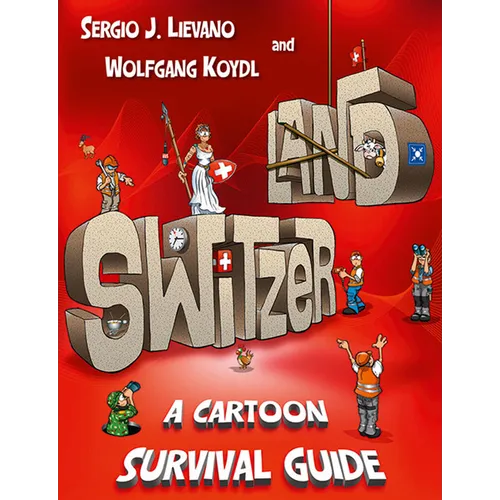 Switzerland: A Cartoon Survival Guide
