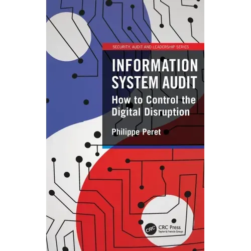 Information System Audit: How to Control the Digital Disruption