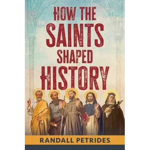 How the Saints Shaped History