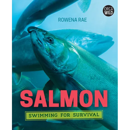 Salmon: Swimming for Survival