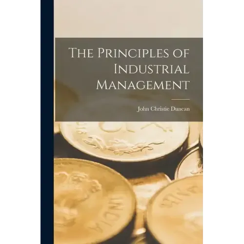 The Principles of Industrial Management