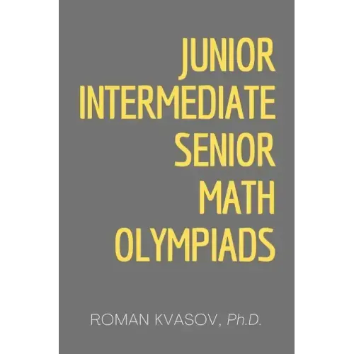 Junior, Intermediate and Senior Math Olympiads