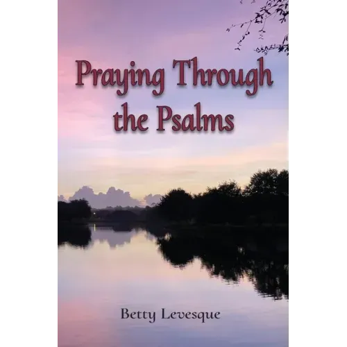 Praying Through the Psalms