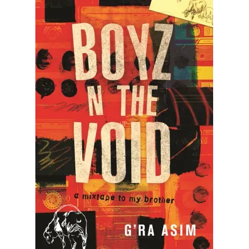 Boyz N the Void: A Mixtape to My Brother
