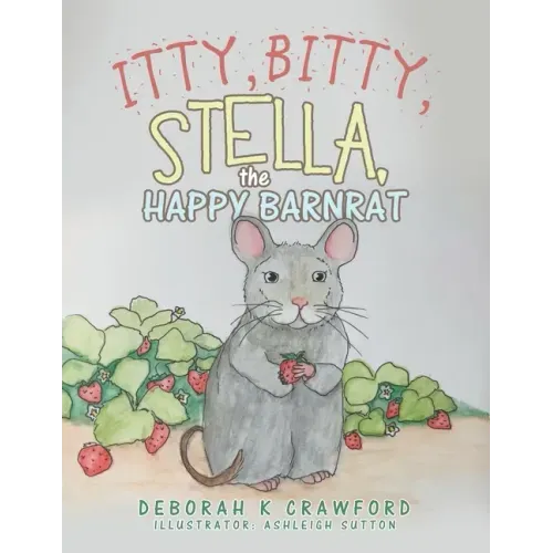 Itty, Bitty, Stella, the Happy Barnrat