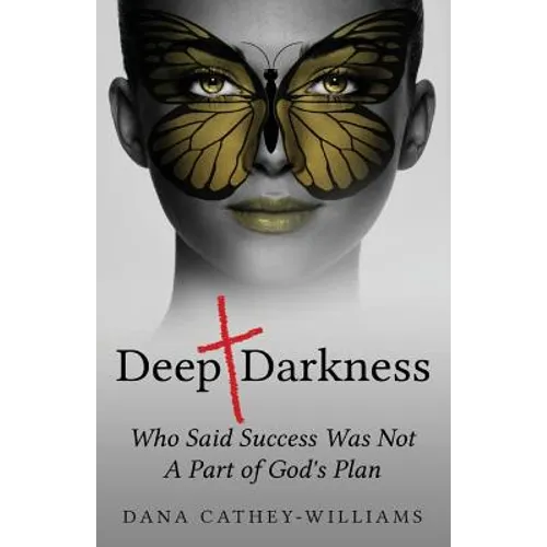 Deep Darkness: Who Said Success Was Not A Part of God's Plan