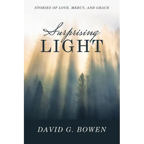 Surprising Light: Stories of Love, Mercy, and Grace