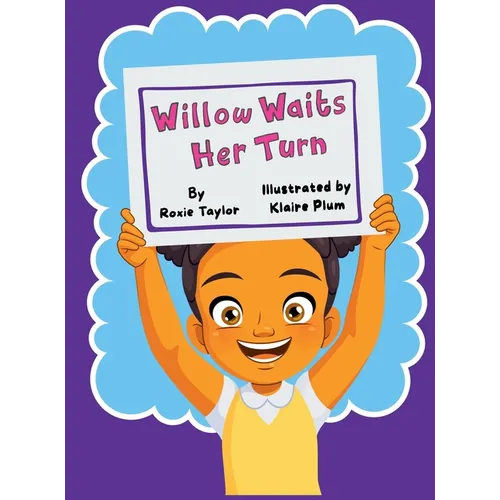 Willow Waits Her Turn
