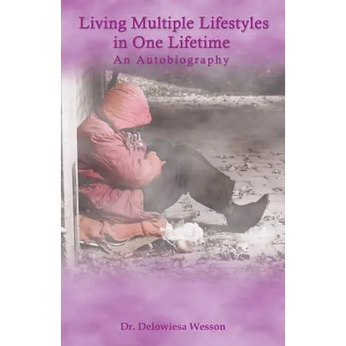 Living Multiple Lifestyles in One Lifetime: An Autobiography