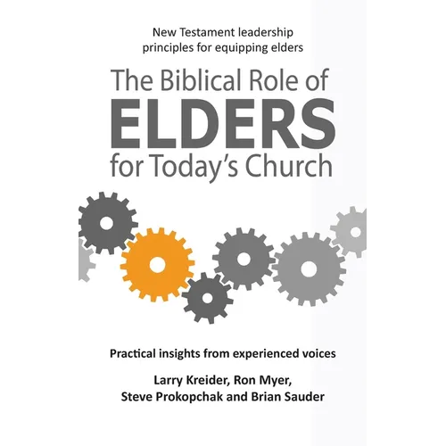 The Biblical Role of Elders for Today's Church