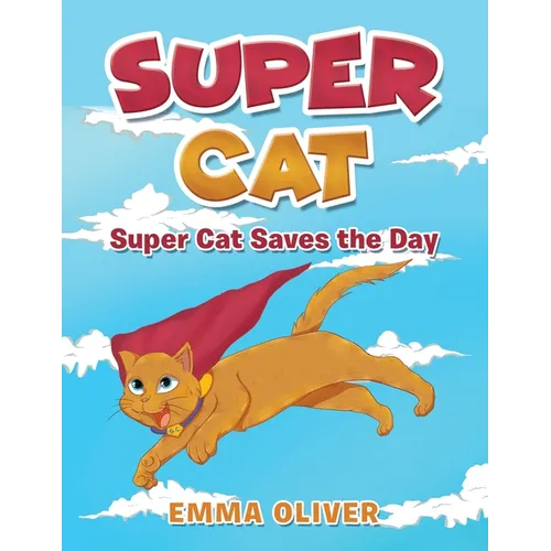 Super Cat: Super Cat Saves the Day