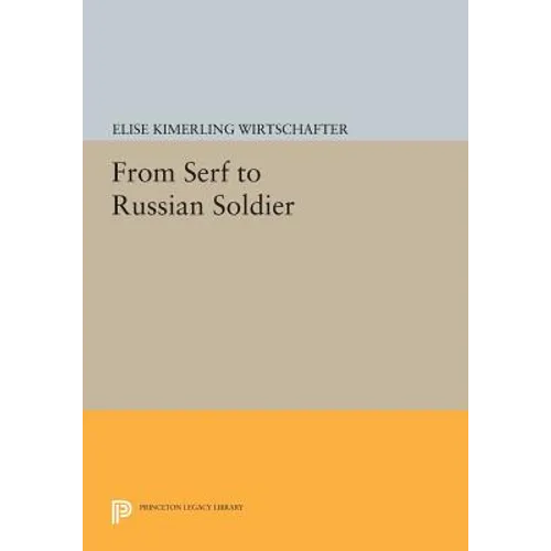 From Serf to Russian Soldier