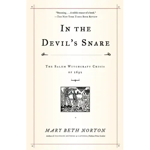 In the Devil's Snare: The Salem Witchcraft Crisis of 1692
