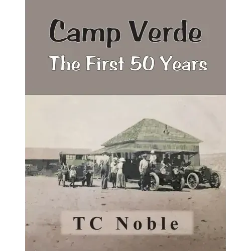 Camp Verde The First 50 Years