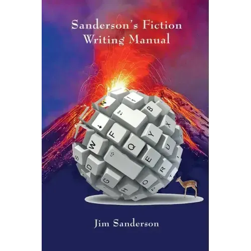 Sanderson's Fiction Writing Manual