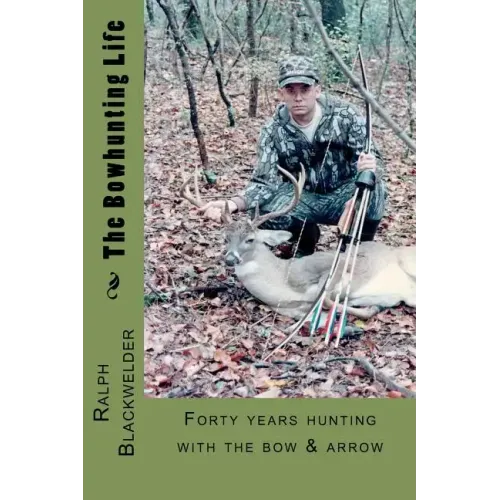 The Bowhunting Life
