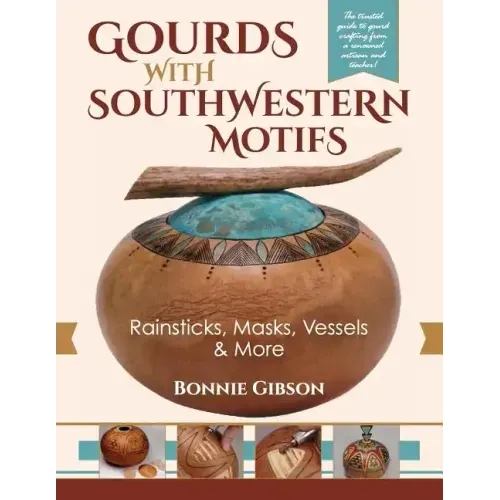 Gourds with Southwestern Motifs: Rainsticks, Masks, Vessels & More