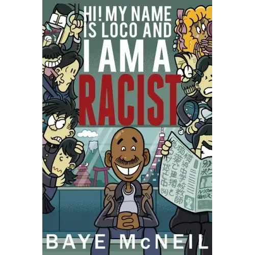 Hi! My Name Is Loco and I Am A Racist