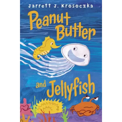 Peanut Butter and Jellyfish